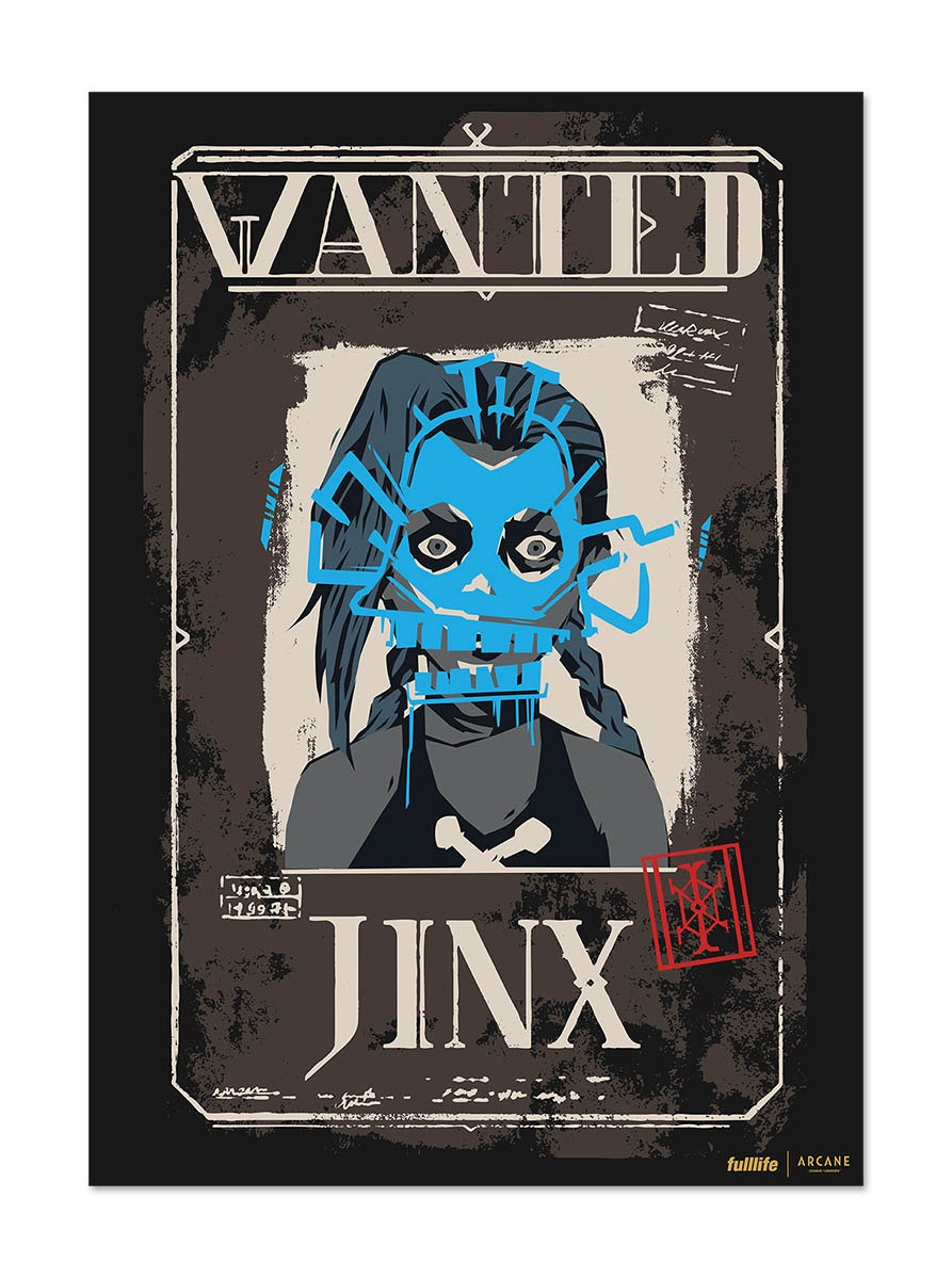 Jinx Wanted Poster l Fulllife x Arcane